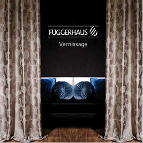 Fuggerhaus Collection Vernissage